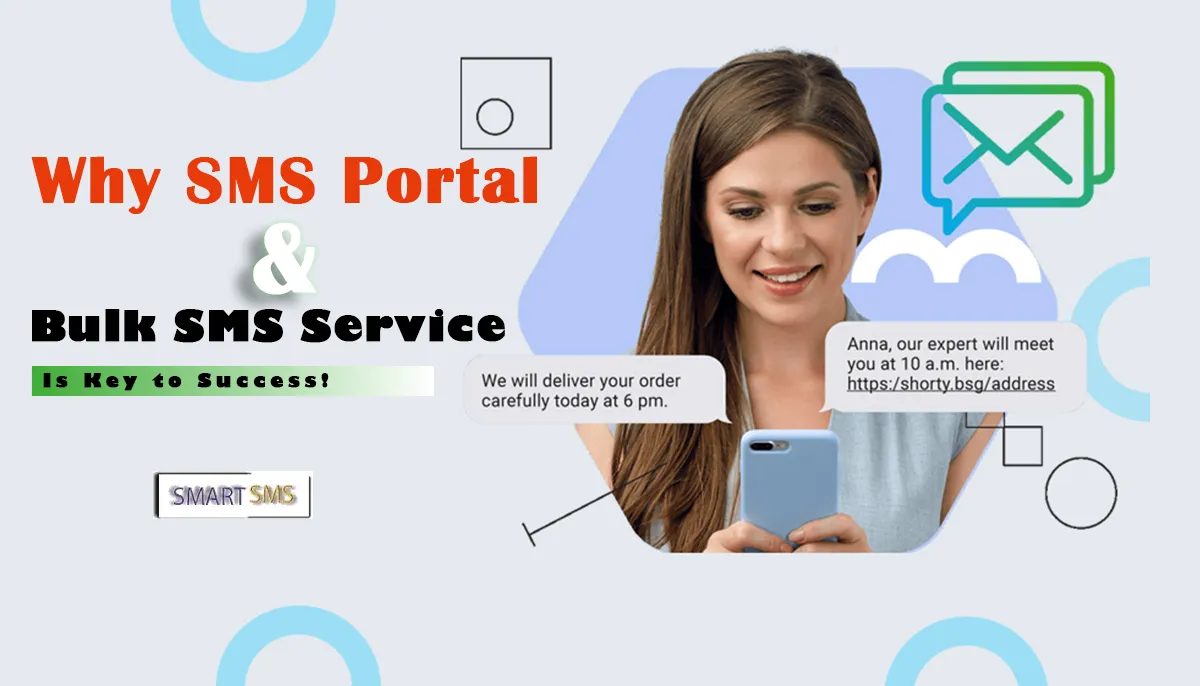 Why SMS Portal and Bulk SMS Service is Key to Success! - smart5sms